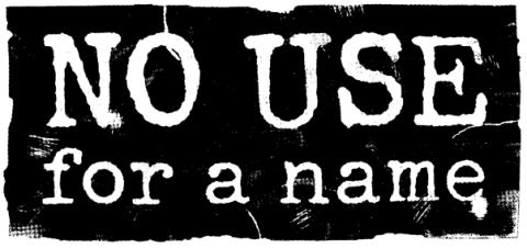 ノー・ユース・フォー・ア・ネーム (NO USE FOR A NAME)｜チケットぴあ
