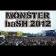 MONSTER baSH 2012