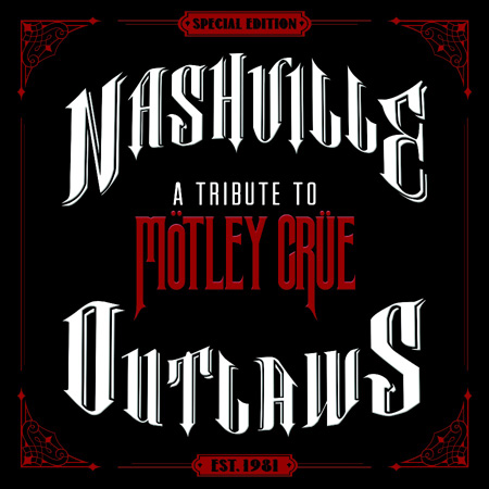 AowNashville Outlaws: A Tribute to Motley CruexWPbgʐ^