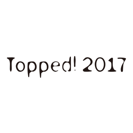 Topped! 2017