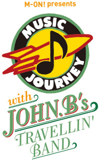 「M-ON! presents MUSIC JOURNEY with JOHN.B'S TRAVELLIN' BAND」