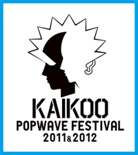 KAIKOO POPWAVE FESTIVAL 2011