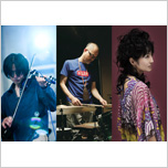 勝井祐二 芳垣安洋 and TOKIE