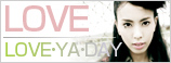 LOVE・YA・DAY