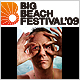 BIG BEACH FESTIVAL '09