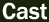 Cast