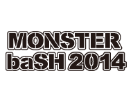 MONSTER baSH 2014