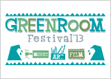GREEN ROOM FESTIVAL'13