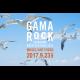 GAMA ROCK FES 2017
