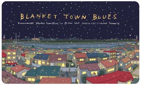 動画配信 Homecomings Blanket Town Blues ドウガハイシンホームカミングスブランケットタウンブルース チケットぴあ 音楽 J Pop Rockのチケット購入 予約