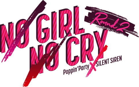 Poppin Party Silent Siren 対バンライブ No Girl No Cry Round2 チケットぴあ アニメ 音楽のチケット購入 予約