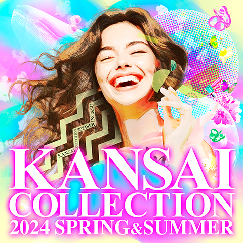 ＫＡＮＳＡＩ ＣＯＬＬＥＣＴＩＯＮ ２０２４ ＳＰＲＩＮＧ＆ＳＵＭＭＥＲ(カンサイコレクションニセンニジュウヨンスプリングアンドサマー) | チケットぴあ[イベント  ショー・ファンイベントのチケット購入・予約]