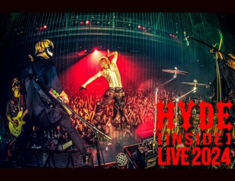 HYDE ［INSIDE］ LIVE 2024 ライブ・ビューイング(ハイドインサイド