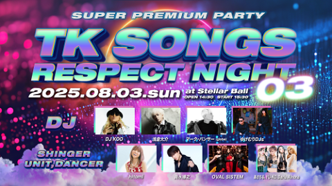 TK SONGS RESPECT NIGHT 03(ティーケーソングスリスペクトナイト