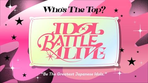 IDOL BATTLE ALIVE