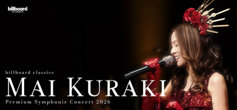 billboard classics Mai Kuraki Premium Symphonic Concert 2026