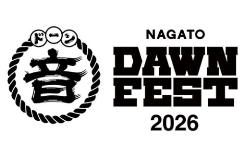 NAGATO DAWN FEST.2026