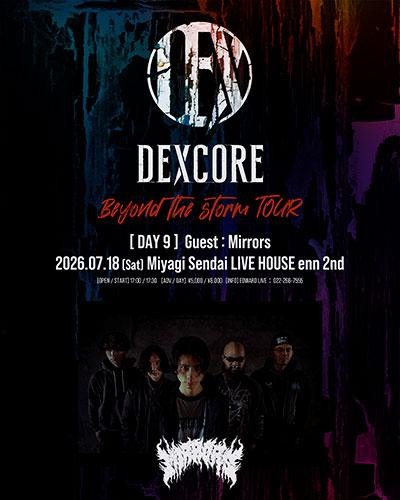 DEXCORE(デクスコア) | チケットぴあ[音楽 J-POP・ROCKの