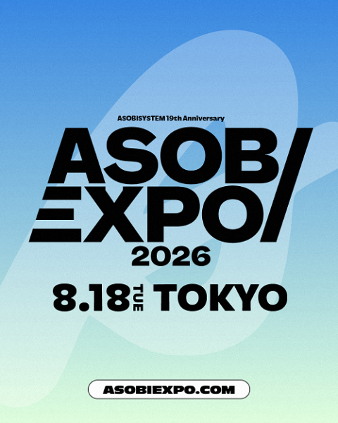 ASOBISYSTEM 19th Anniversary ASOBIEXPO 2026(アソビシステムナイン