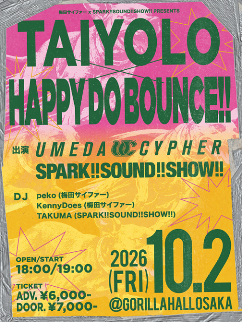 梅田サイファー x SPARK!!SOUND!!SHOW!! pre.TAIYOLO x HAPPY DO