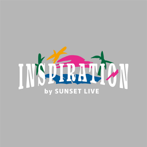 ＩＮＳＰＩＲＡＴＩＯＮ　ｂｙ　ＳＵＮＳＥＴＬＩＶＥ