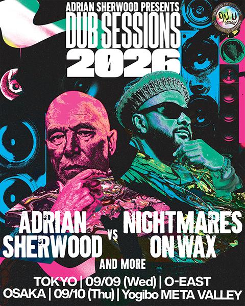 ADRIAN SHERWOOD presents DUB SESSIONS 2026(エイドリアン