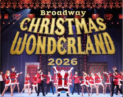 ブロードウェイ クリスマス・ワンダーランド2026 | チケットぴあ[演劇