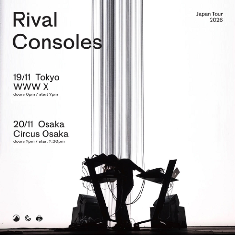 Rival Consoles(ライバルコンソールズ) | チケットぴあ[音楽 海外ROCK