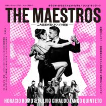 THE MAESTROS ～二大巨匠が描くタンゴの真髄～