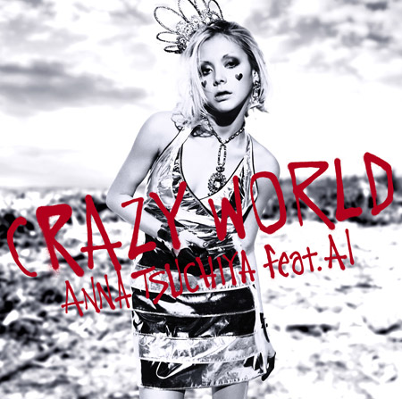 土屋アンナ feat. AI「Crazy World」（CD）