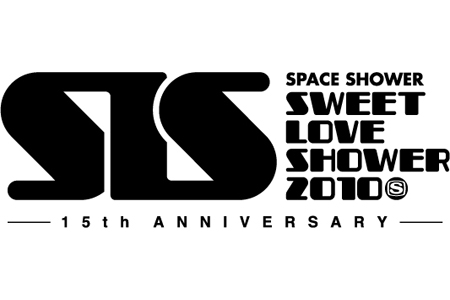 SPACE SHOWER SWEET LOVE SHOWER 2010 -15th ANNIVERSARY-