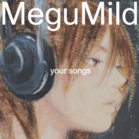 MeguMild『your songs』