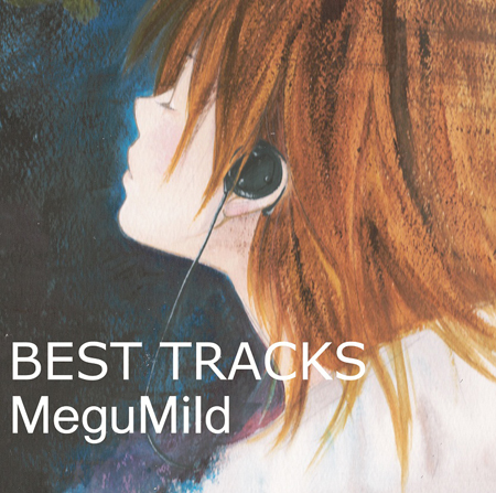 MeguMild『BEST TRACKS』