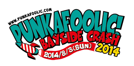 PUNKAFOOLIC! BAYSIDE CRASH 2014