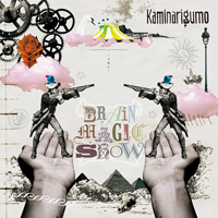 カミナリグモ『BRAIN MAGIC SHOW』