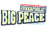 Punk Rock Confidential Japan presents...PUNKAFOOLIC! BIG PEACE vol.4 supported by Hurley