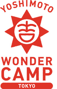 「YOSHIMOTO WONDER CAMP TOKYO ～Laugh＆Peace2011～」