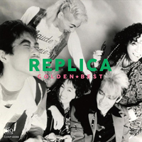 Replica、ワンマンライブ＆ベスト盤リリース決定！ | チケットぴあ