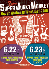 SUPER JUNKY MONKEY“Super Mother Of Meatloaf 2019”