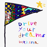 デジタルシングル『Drive your dreams』