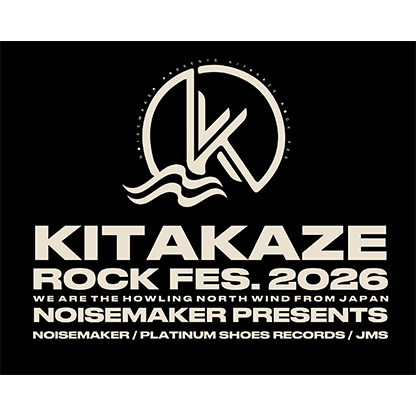 NOISEMAKER presents KITAKAZE ROCK FES.2026