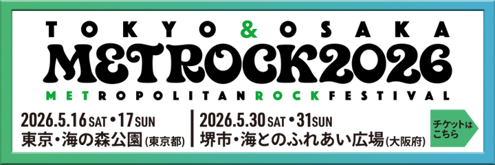 【METROCK2026】METROPOLITAN ROCK FESTIVAL 2026