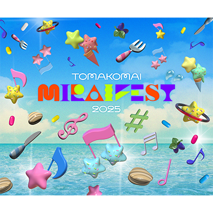 TOMAKOMAI MIRAI FEST 2025