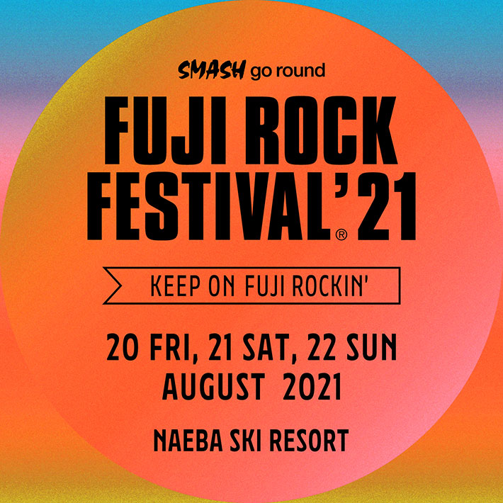 Fuji Rock Festival 21 ãƒ•ã‚¸ãƒ­ãƒƒã‚¯ãƒ•ã‚§ã‚¹ãƒ†ã‚£ãƒãƒ« ãƒã‚±ãƒƒãƒˆã´ã‚