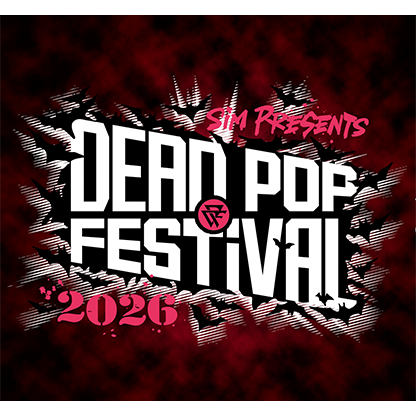 SiM presents DEAD POP FESTiVAL 2026