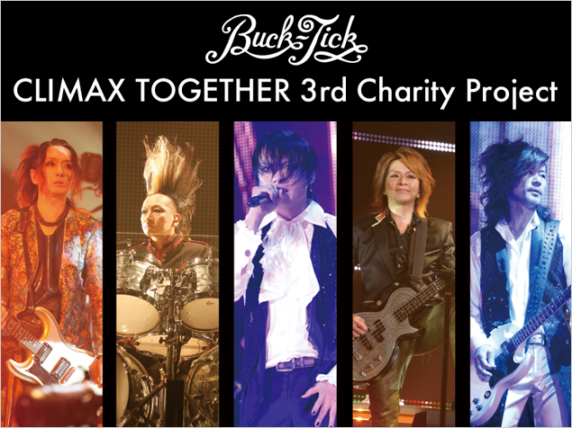 BUCK-TICK 2016/9/11 CLIMAX TOGETHER 3rd Charity Project